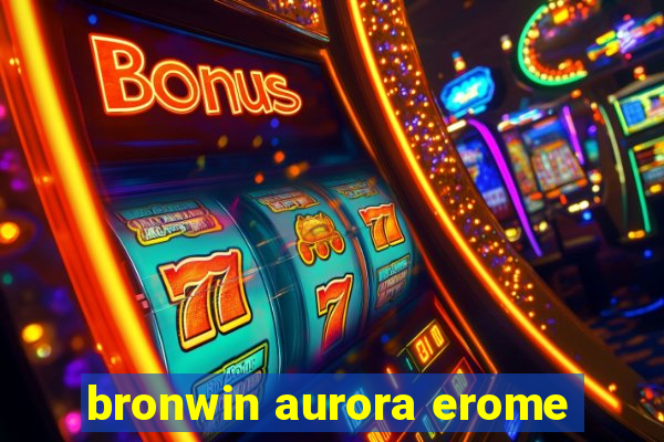 bronwin aurora erome